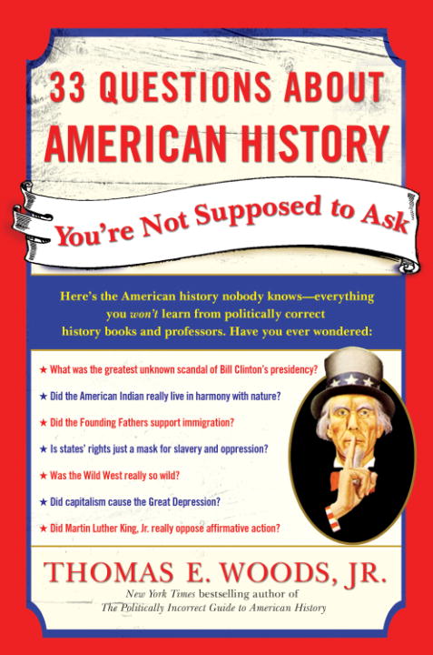 33 Questions About American History You're Not Supposed to Ask