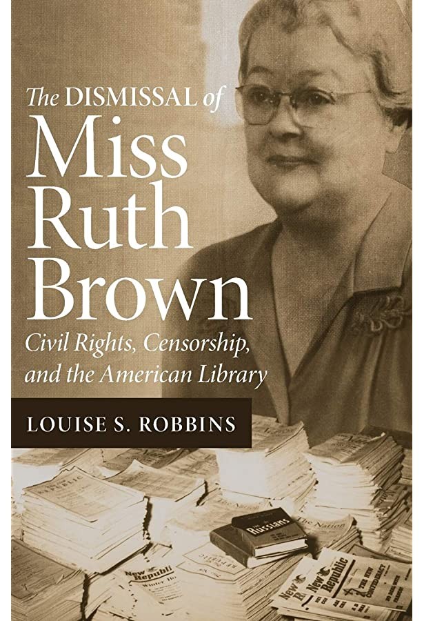 Censorship and the American Library: The American Library Association's Response to Threats to Intellectual Freedom, 1939-1969