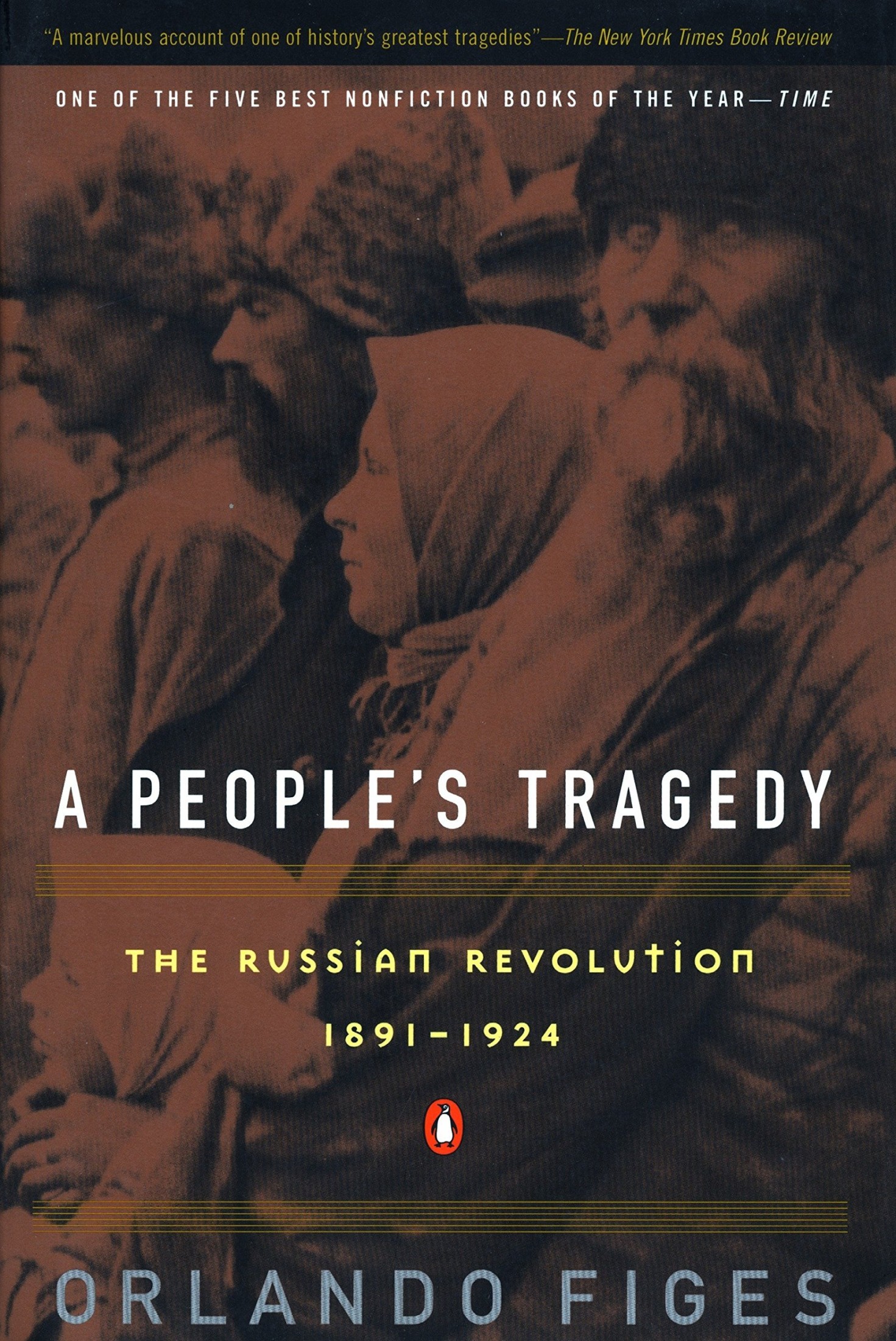 A People's Tragedy: A History of the Russian Revolution