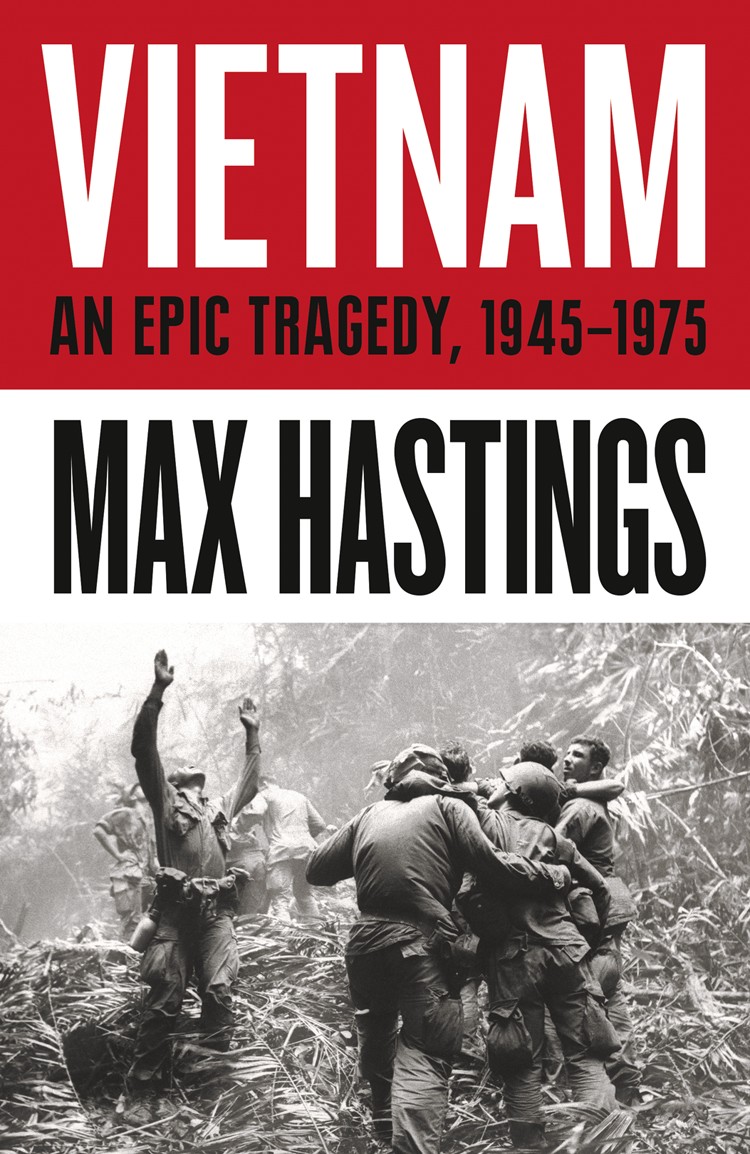 Vietnam: An Epic Tragedy, 1945-1975