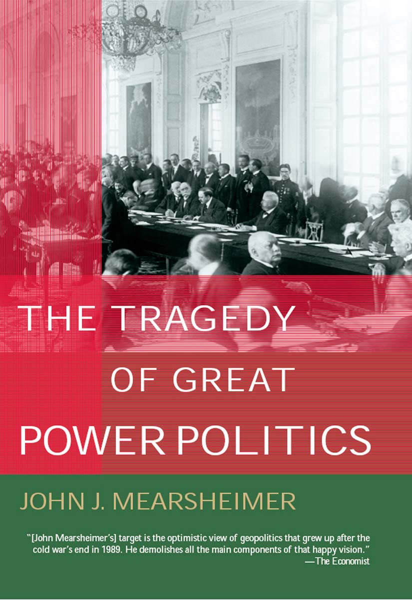 The Tragedy of Great Power Politics