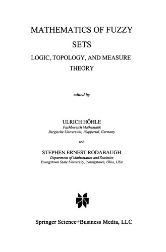 Mathematics of Fuzzy Sets: Logic, Topology, and Measure Theory