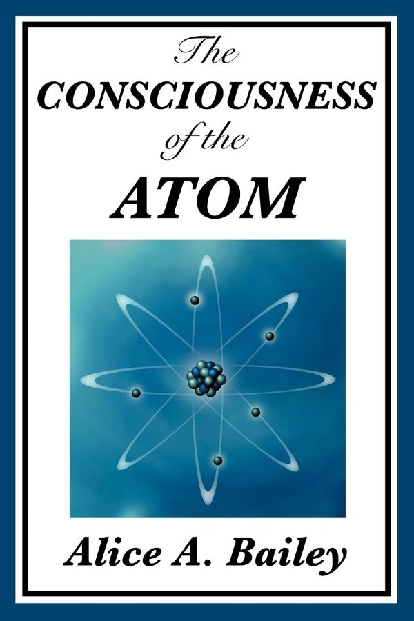 The Consciousness of the Atom