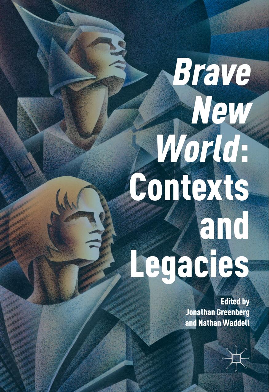 'Brave New World': Contexts and Legacies