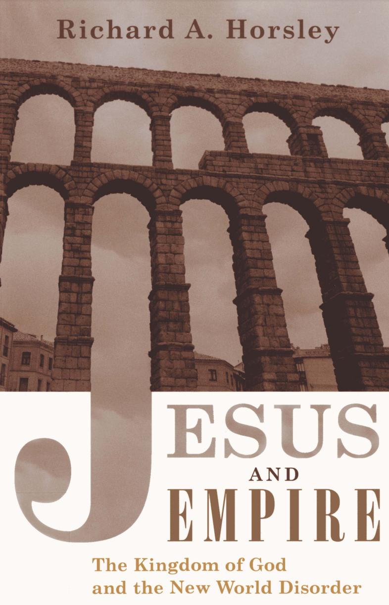 Jesus and Empire: The Kingdom of God and the New World Disorder