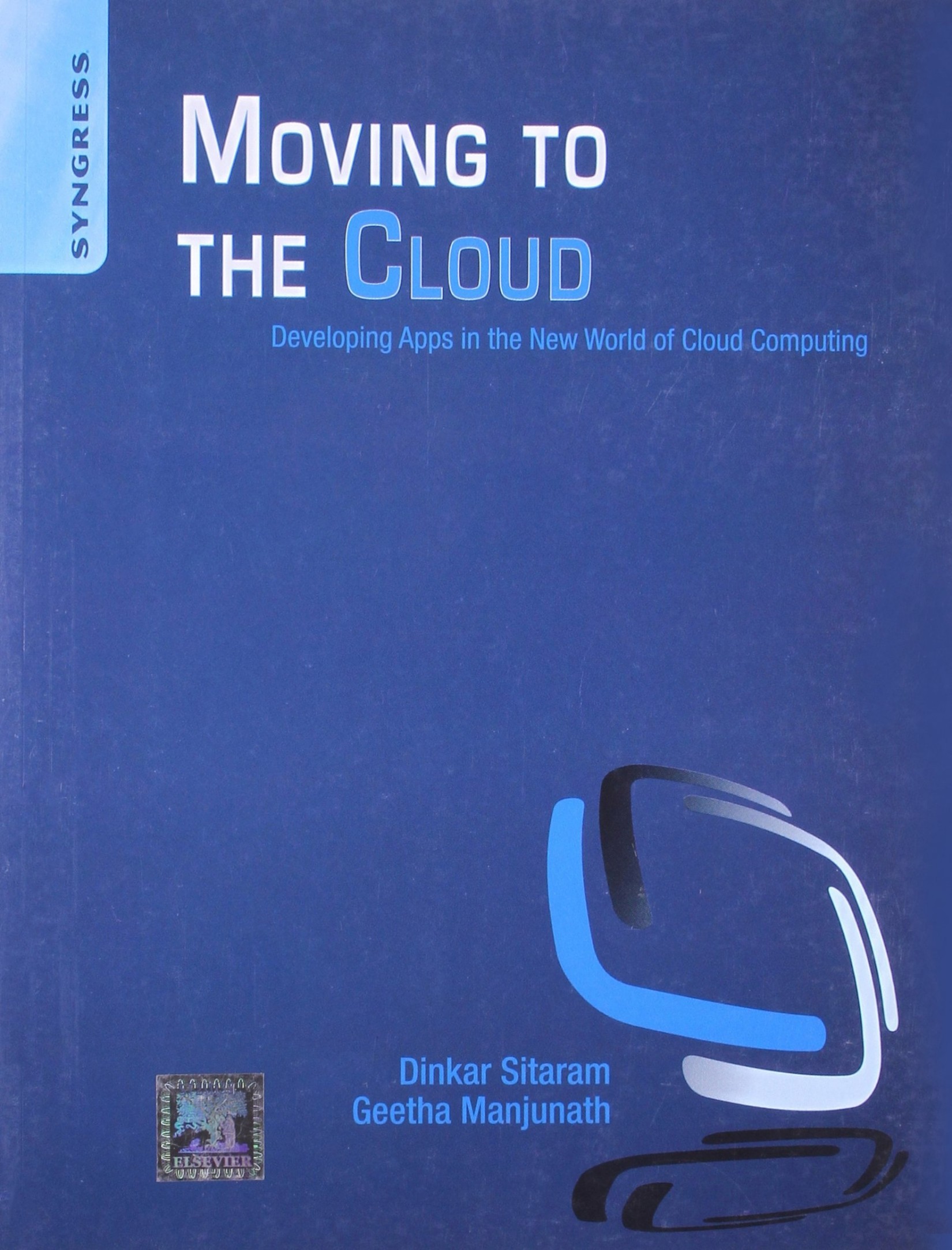 Moving to the Cloud: Developing Apps in the New World of Cloud Computing