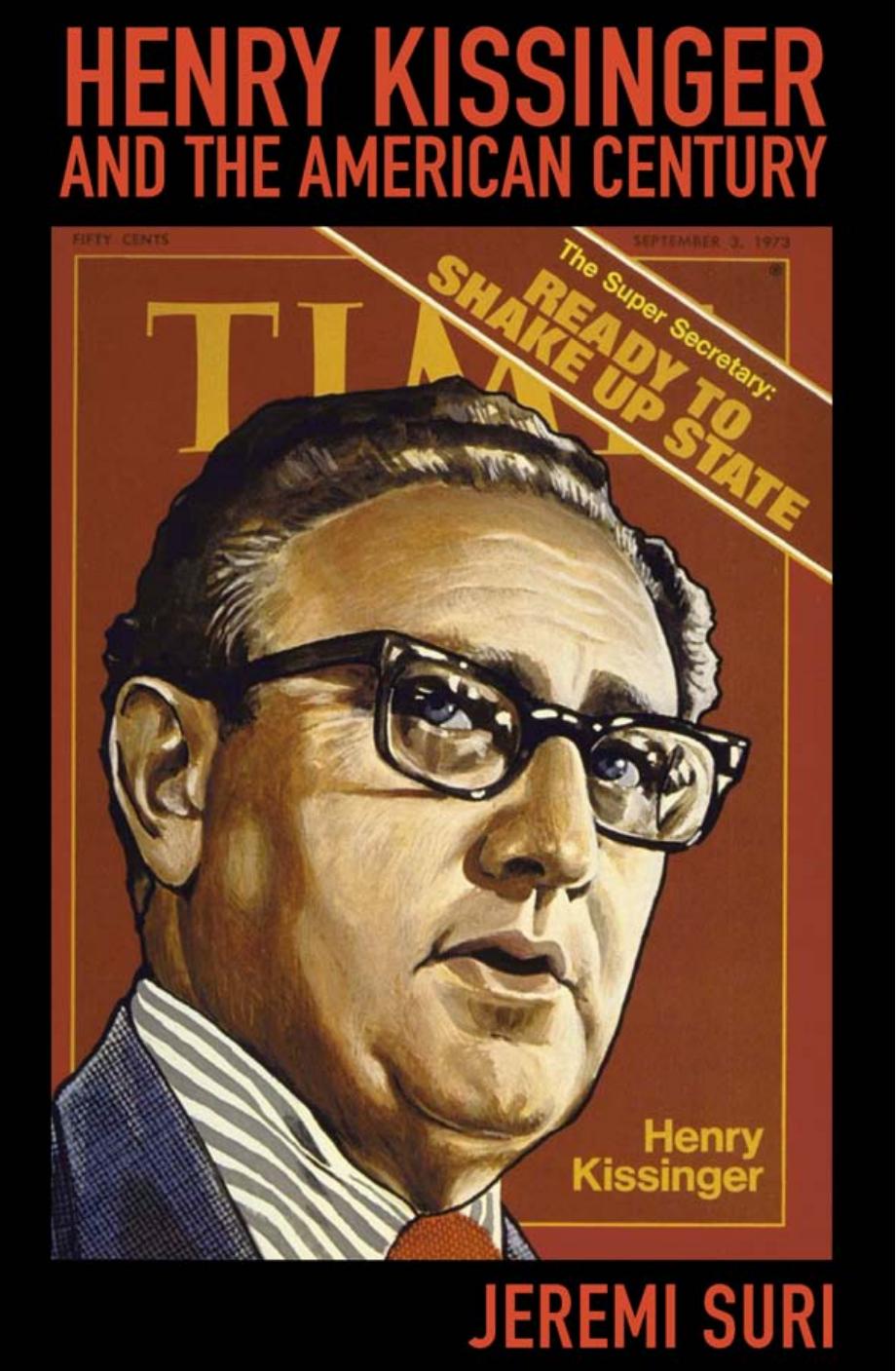 Henry Kissinger and the American Century