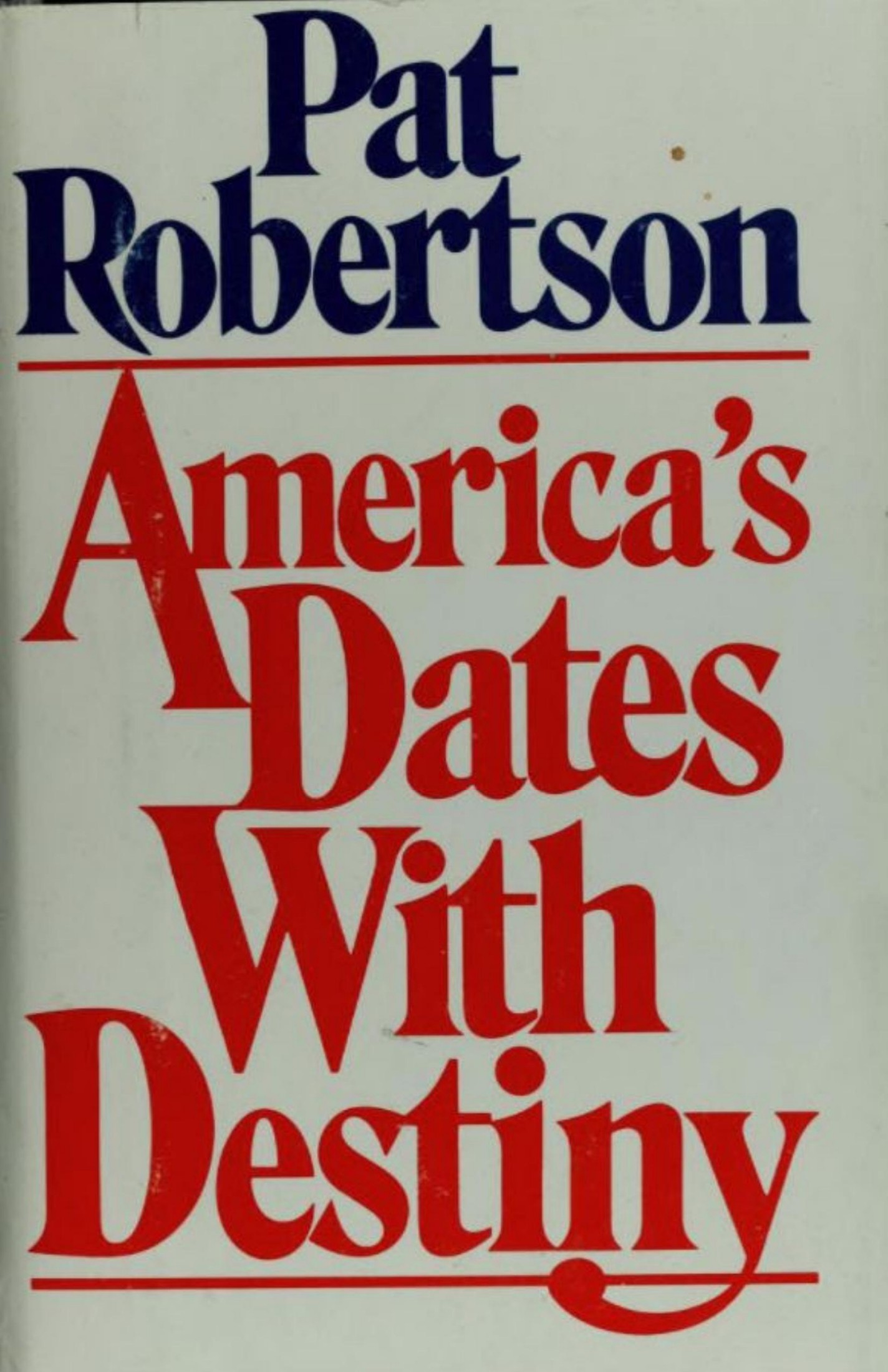 America's Dates With Destiny