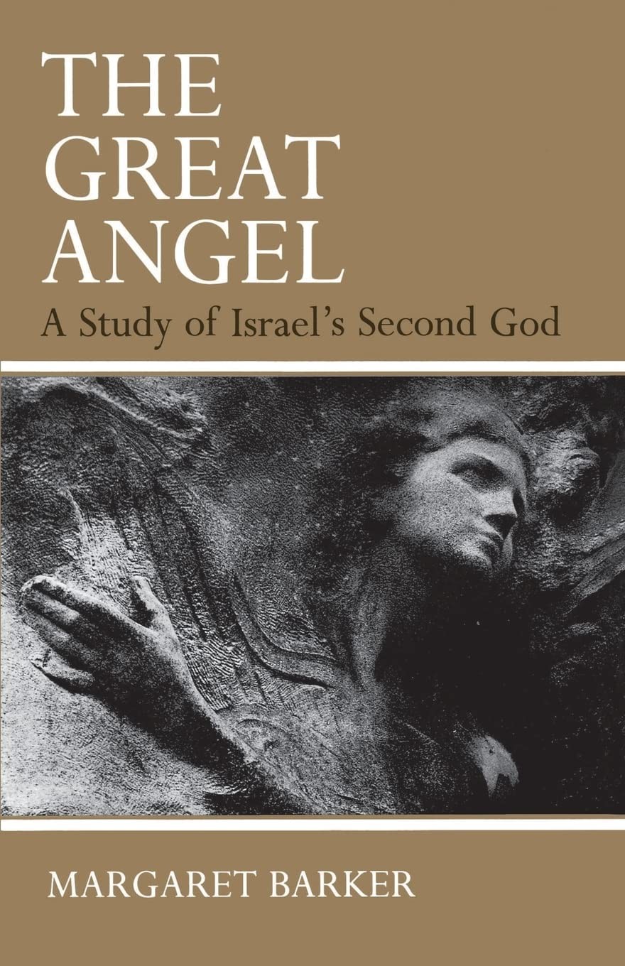 The Great Angel: A Study of Israel's Second God