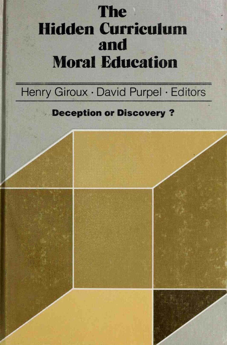 Hidden Curriculum and Moral Education: Deception of Discovery