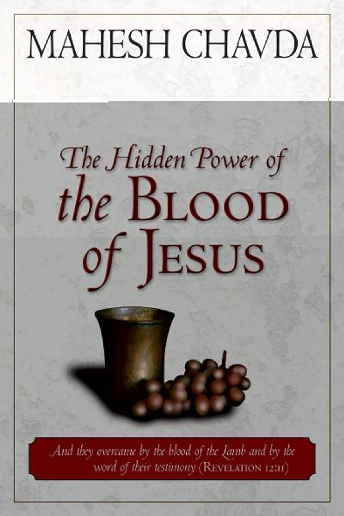 The Hidden Power of the Blood of Jesus