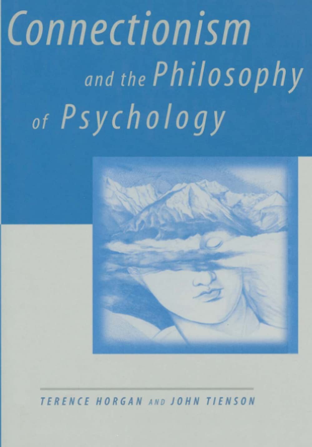 Connectionism and the Philosophy of Psychology