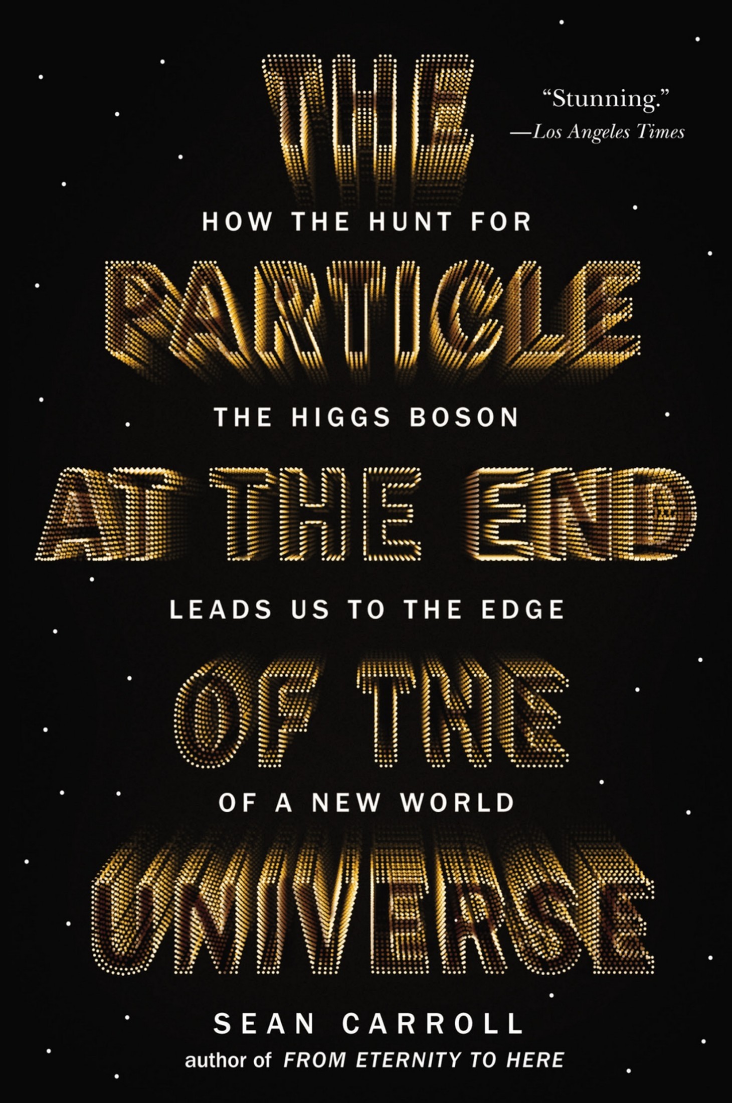 The Particle at the End of the Universe