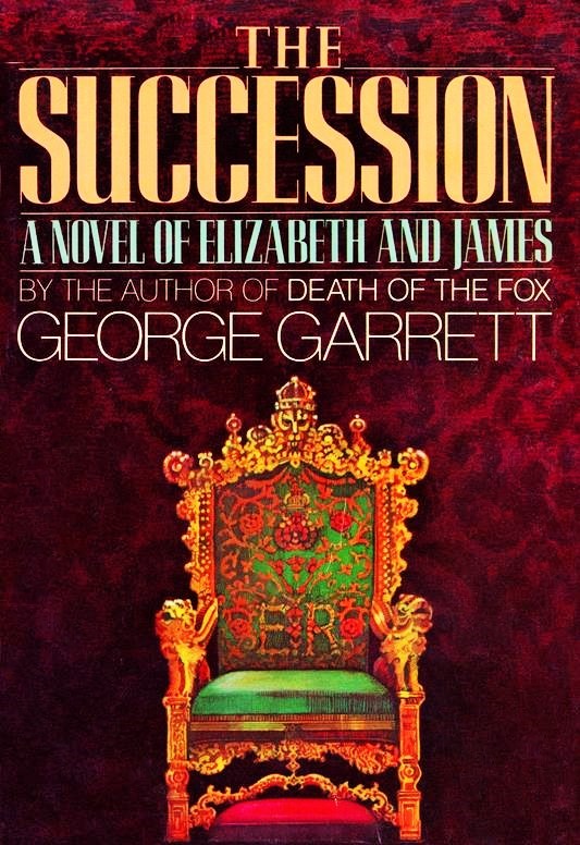 The Succession: A Novel of Elizabeth and James