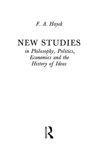 New Studies in Philosophy, Politics, Economics and the History of Ideas