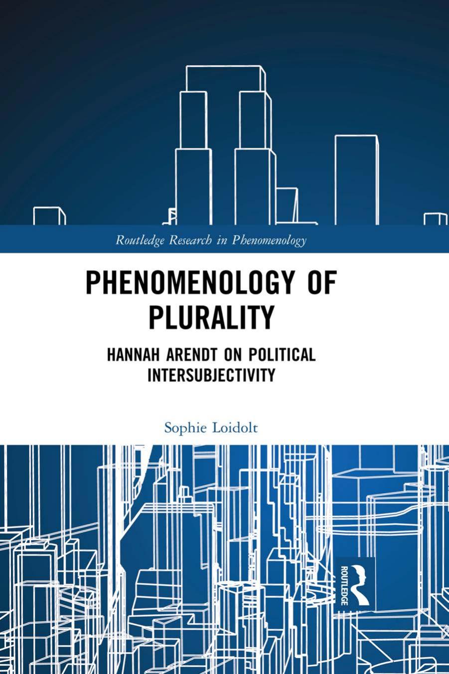 Phenomenology of Plurality: Hannah Arendt on Political Intersubjectivity