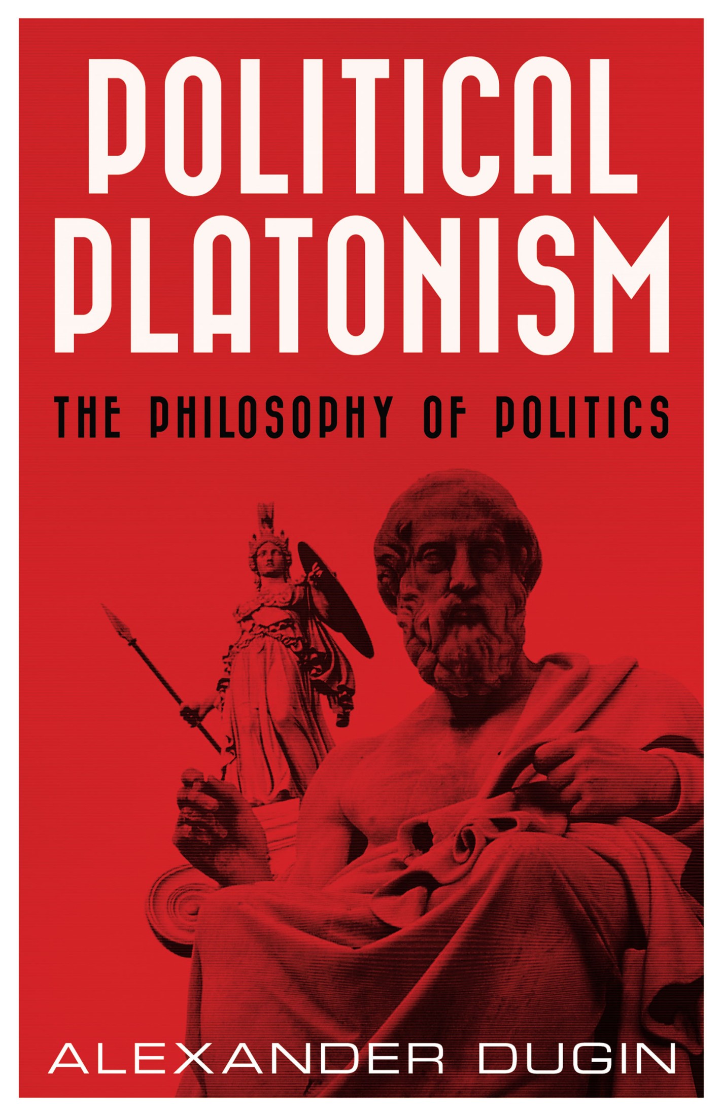 Political Platonism: The Philosophy of Politics