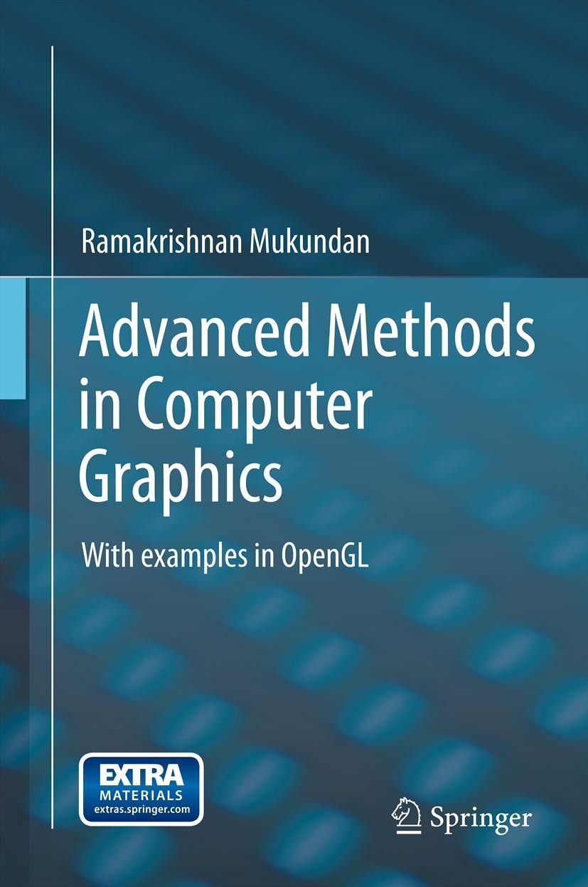 Advanced Methods in Computer Graphics: With Examples in OpenGL