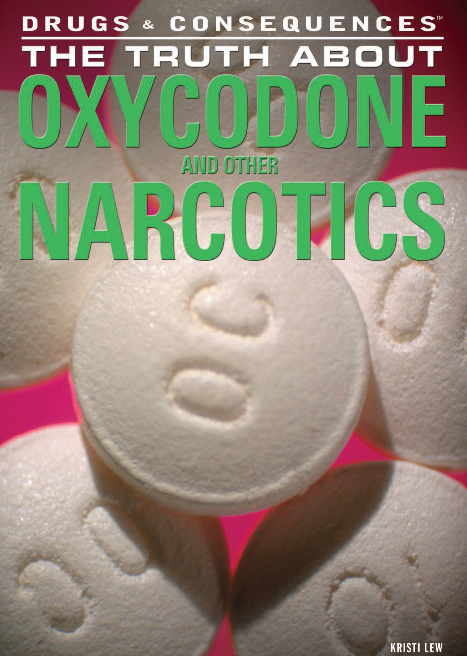 The Truth About Oxycodone and Other Narcotics