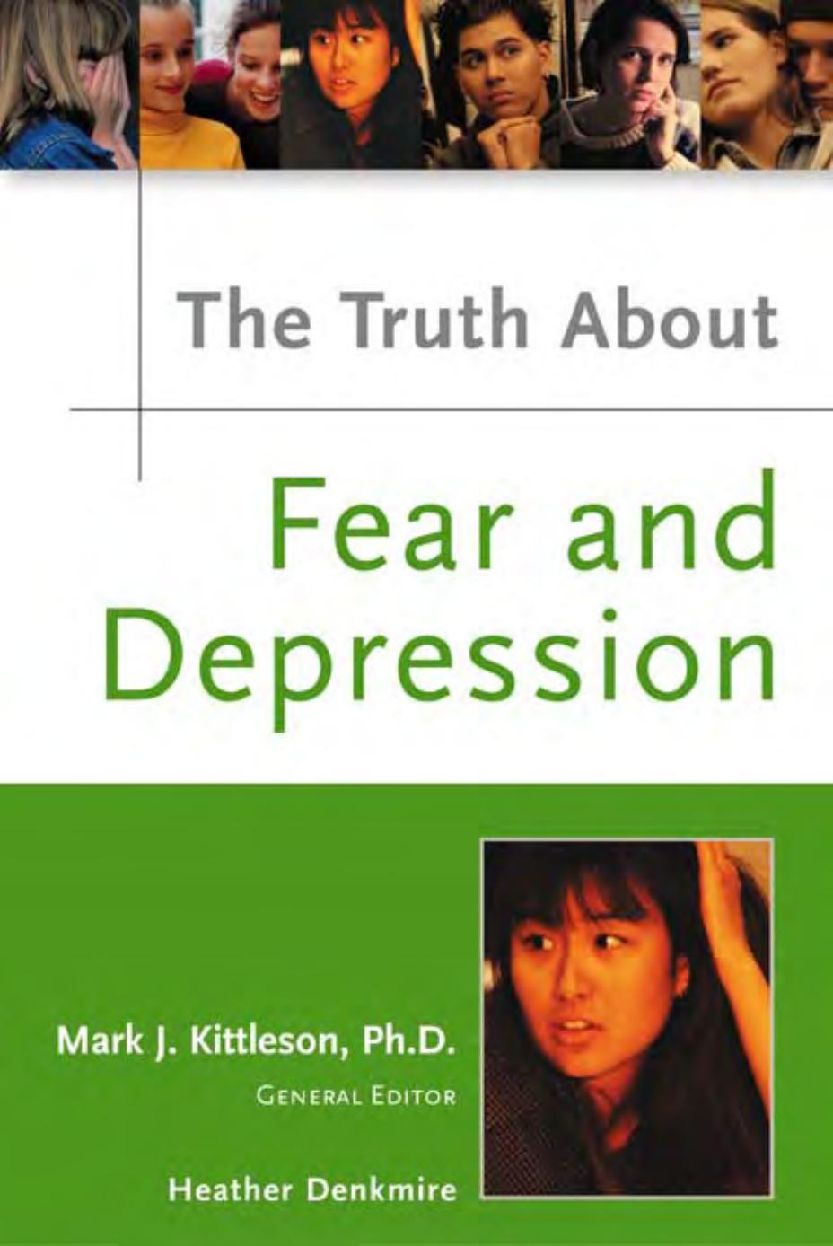 The Truth About Fear and Depression