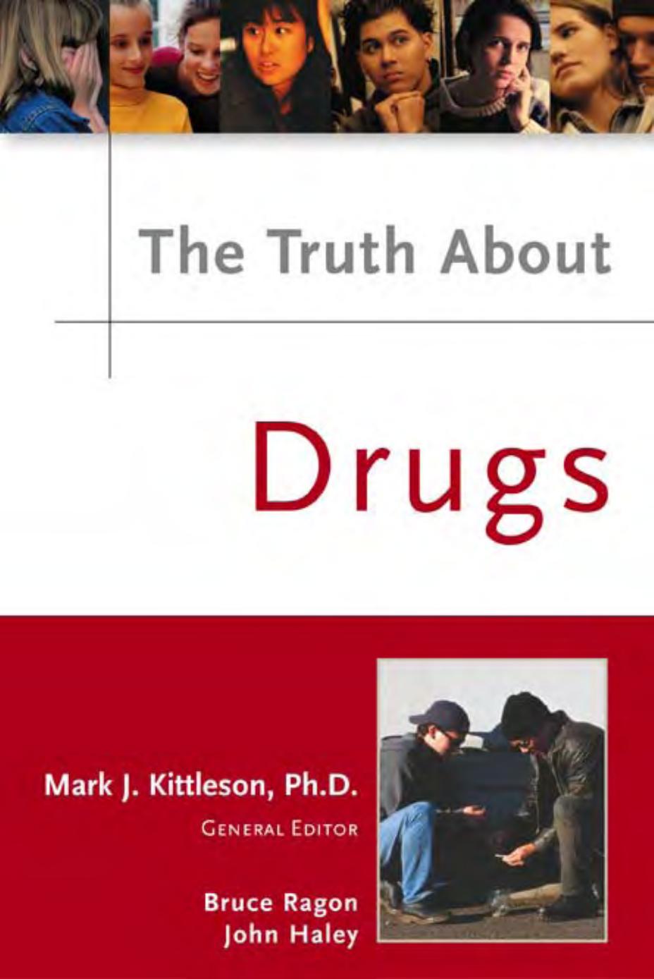 The Truth About Drugs