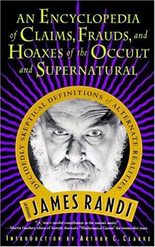 An Encyclopedia of Claims, Frauds, and Hoaxes of the Occult and Supernatural