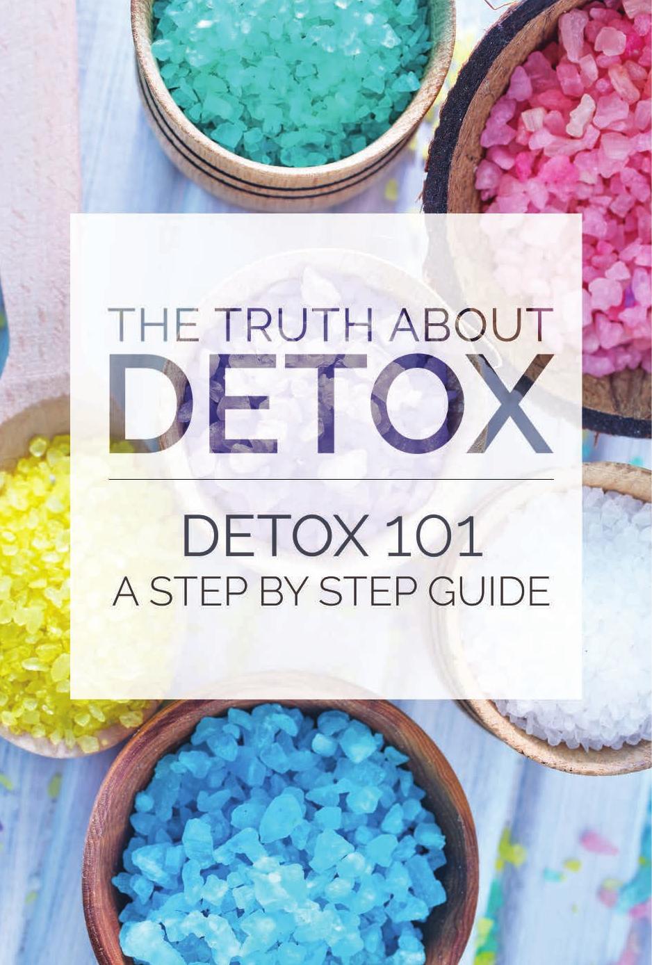 The Truth About Detox