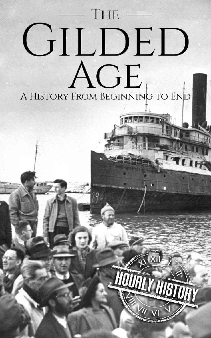 The Gilded Age: A History From Beginning to End