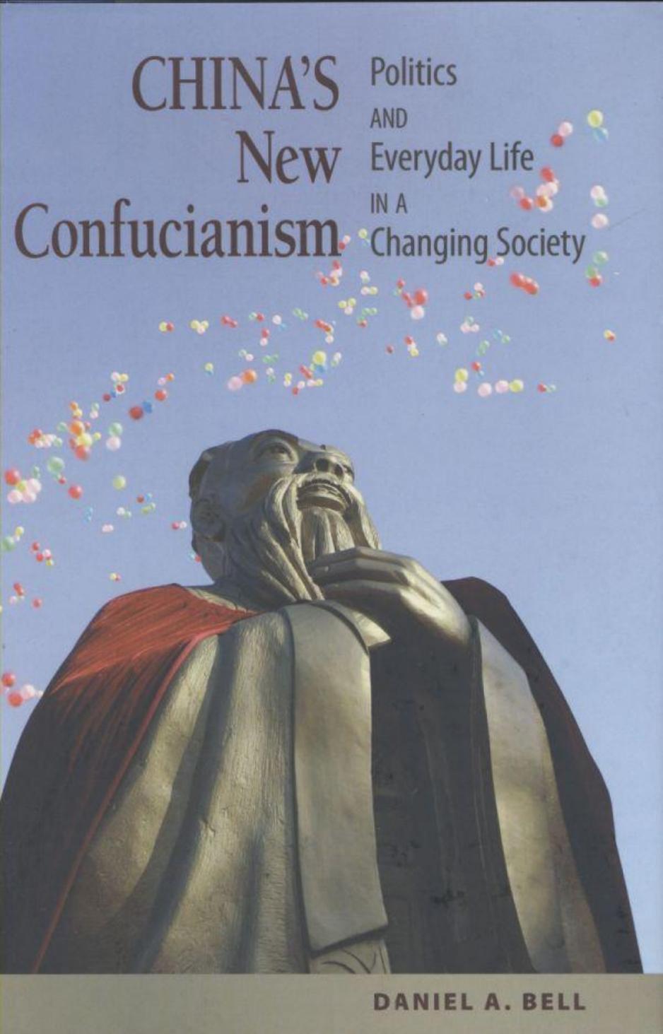 China's New Confucianism: Politics and Everyday Life in a Changing Society