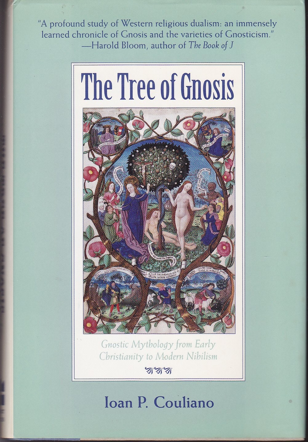 The Tree of Gnosis: Gnostic Mythology From Early Christianity to Modern Nihilism