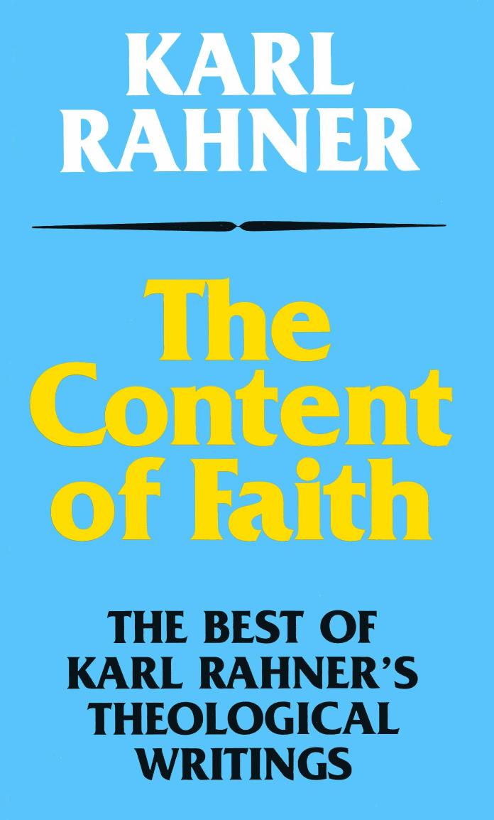 The Content of Faith: The Best of Karl Rahner's Theological Writings