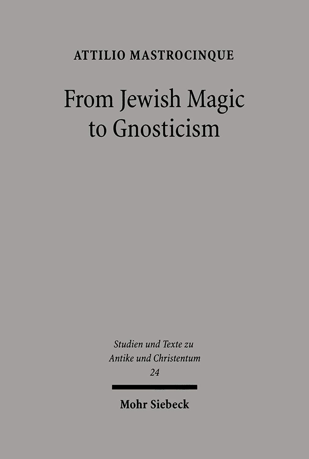 From Jewish Magic to Gnosticism