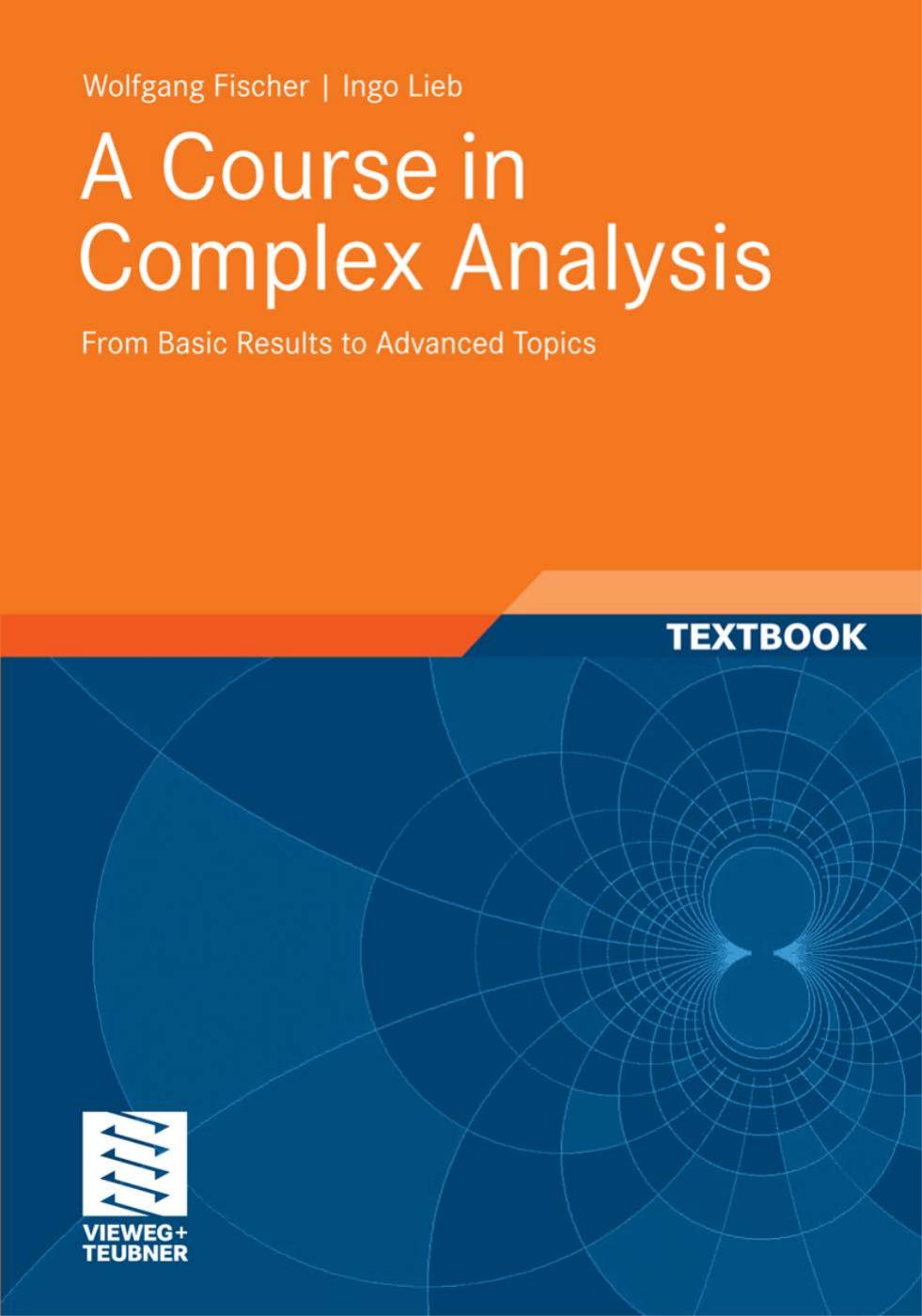 A Course in Complex Analysis: From Basic Results to Advanced Topics