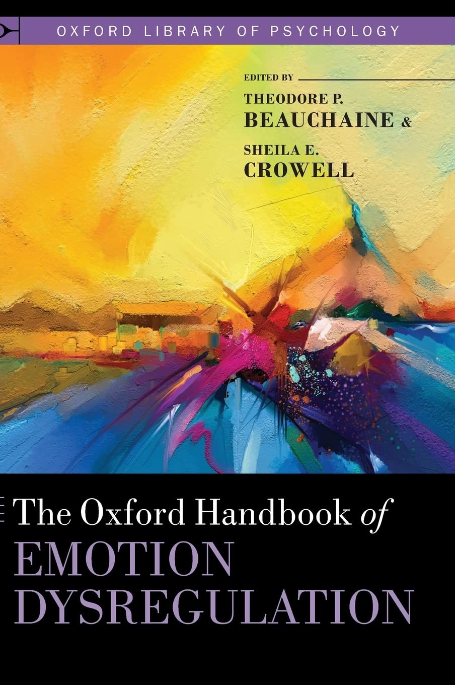 The Oxford Handbook of Emotion Dysregulation