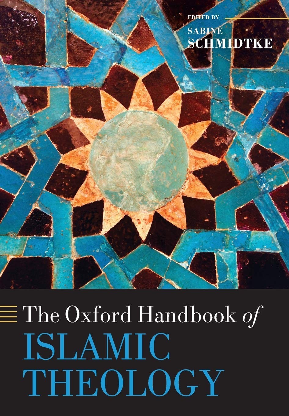 The Oxford Handbook of Islamic Theology