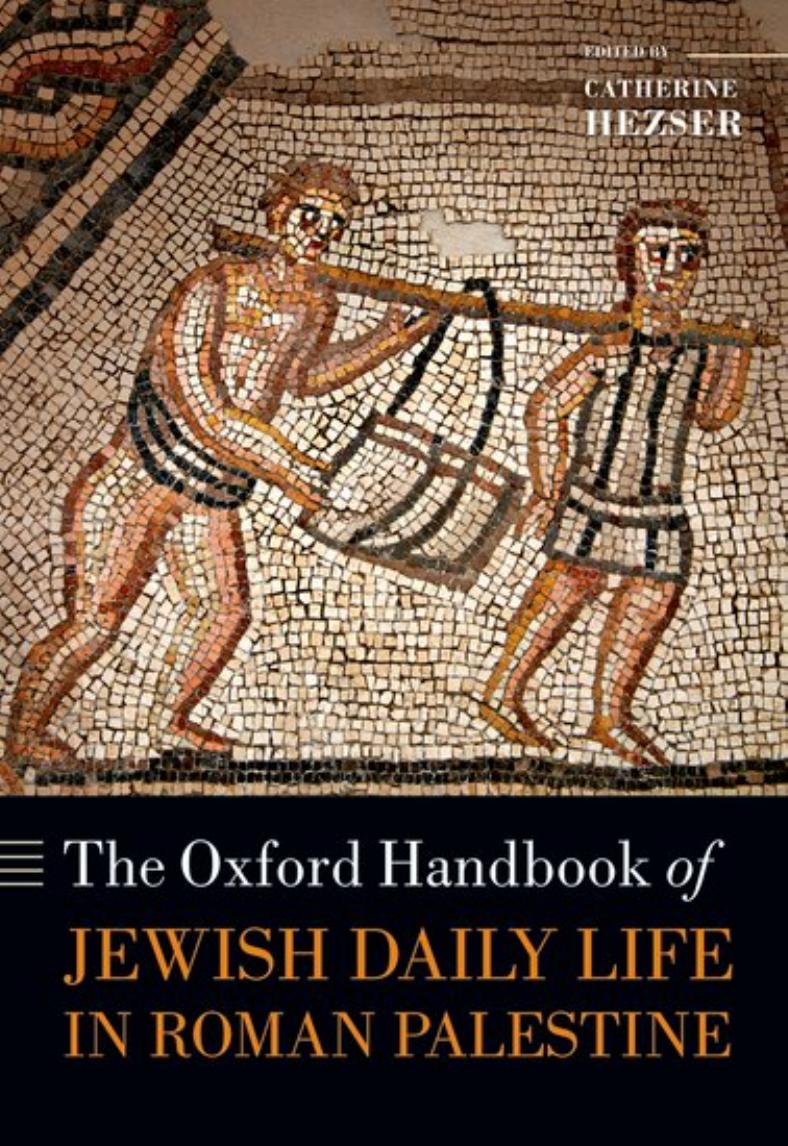 The Oxford Handbook of Jewish Daily Life in Roman Palestine