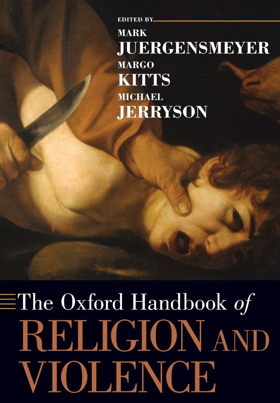 The Oxford Handbook of Religion and Violence