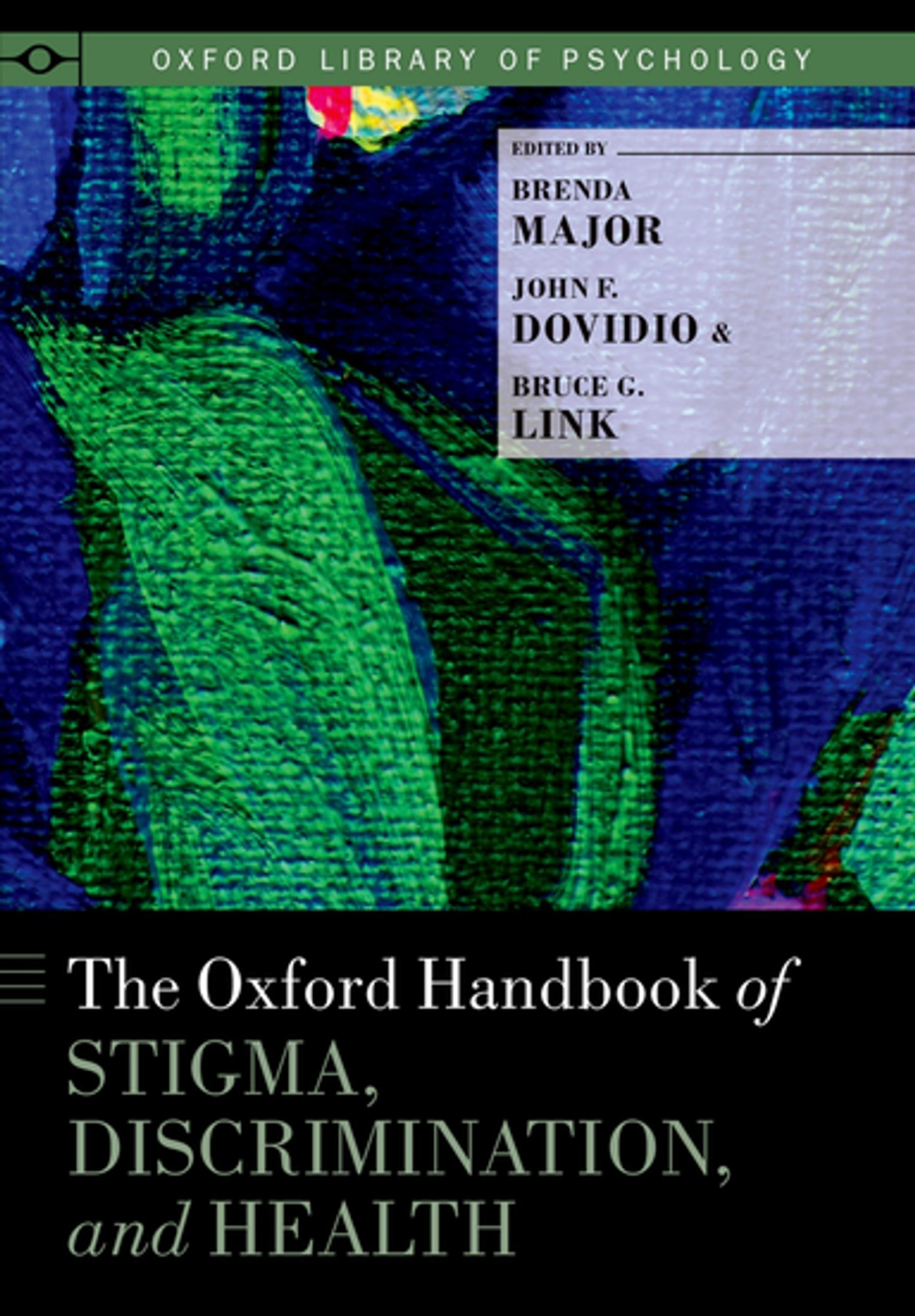 The Oxford Handbook of Stigma, Discrimination, and Health