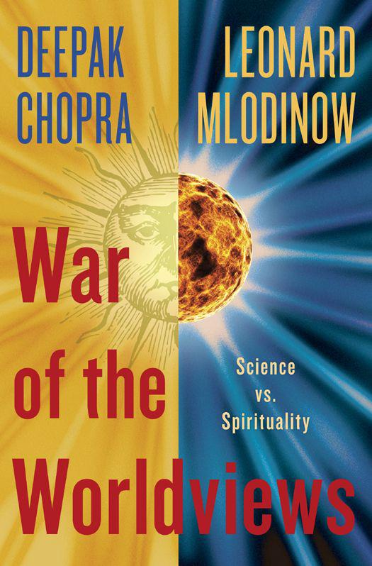 War of the Worldviews: Science vs. Spirituality