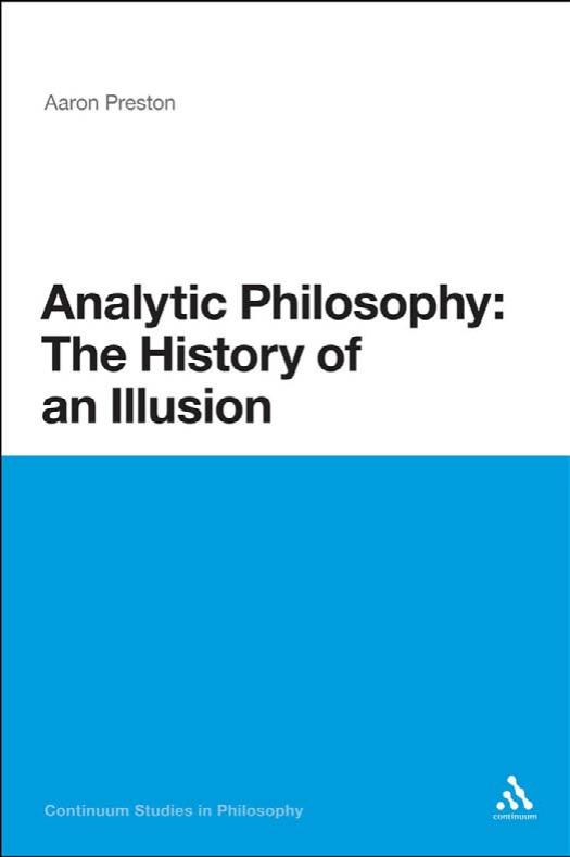 Analytic Philosophy: The History of an Illusion