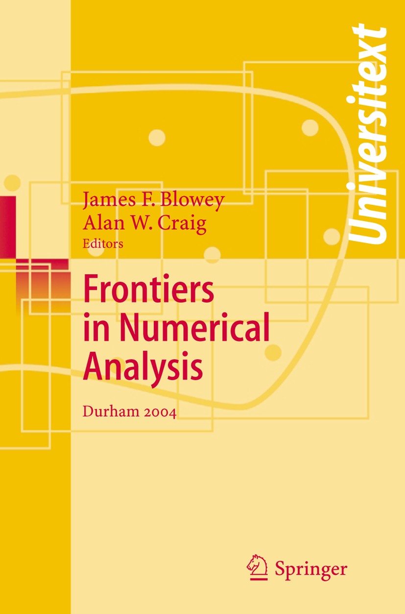 Frontiers of Numerical Analysis: Durham 2004