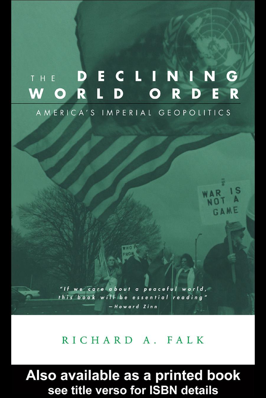 The Declining World Order: America's Imperial Geopolitics