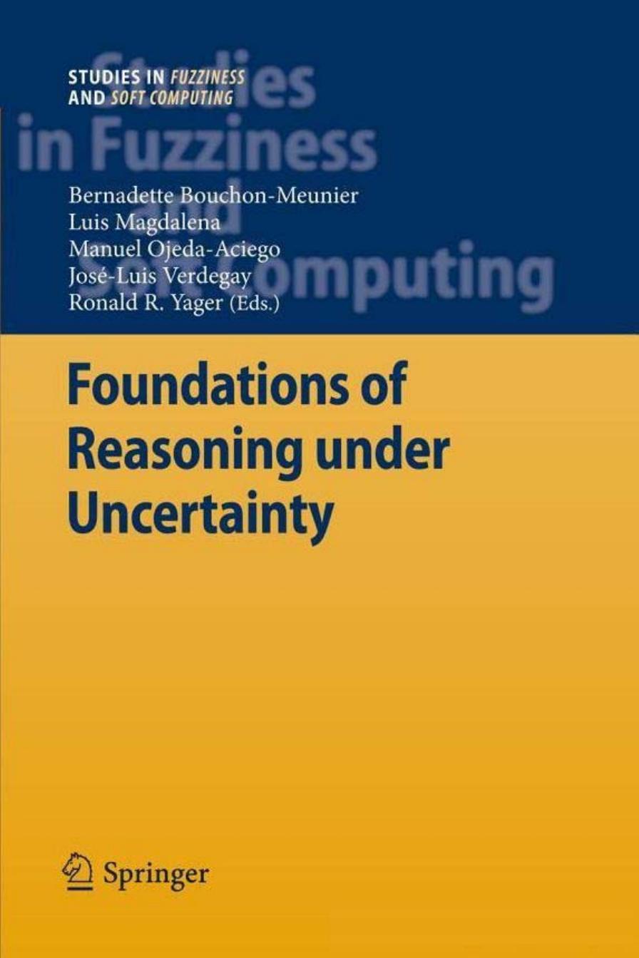 Foundations of Reasoning Under Uncertainty