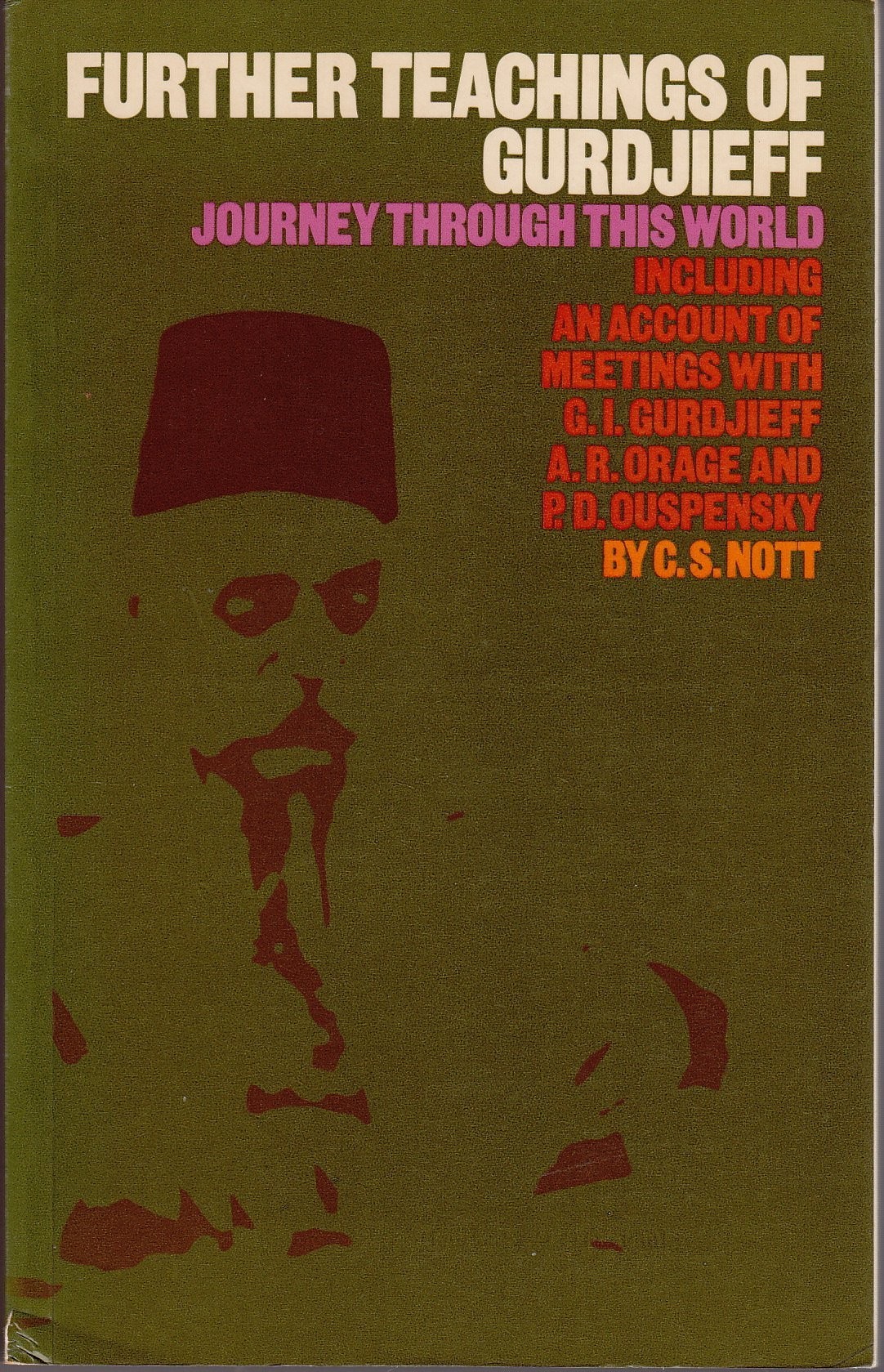 Teachings of Gurdjieff: A Pupil's Journal