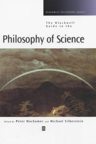 The Blackwell Guide to the Philosophy of Science