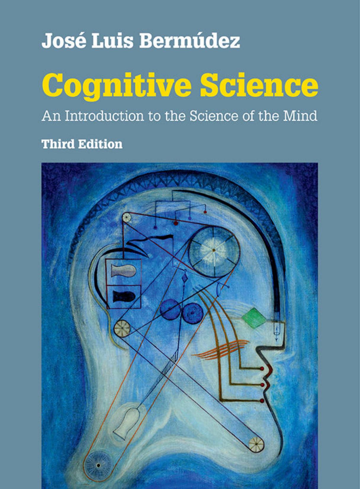 Cognitive Science: An Introduction to the Science of the Mind