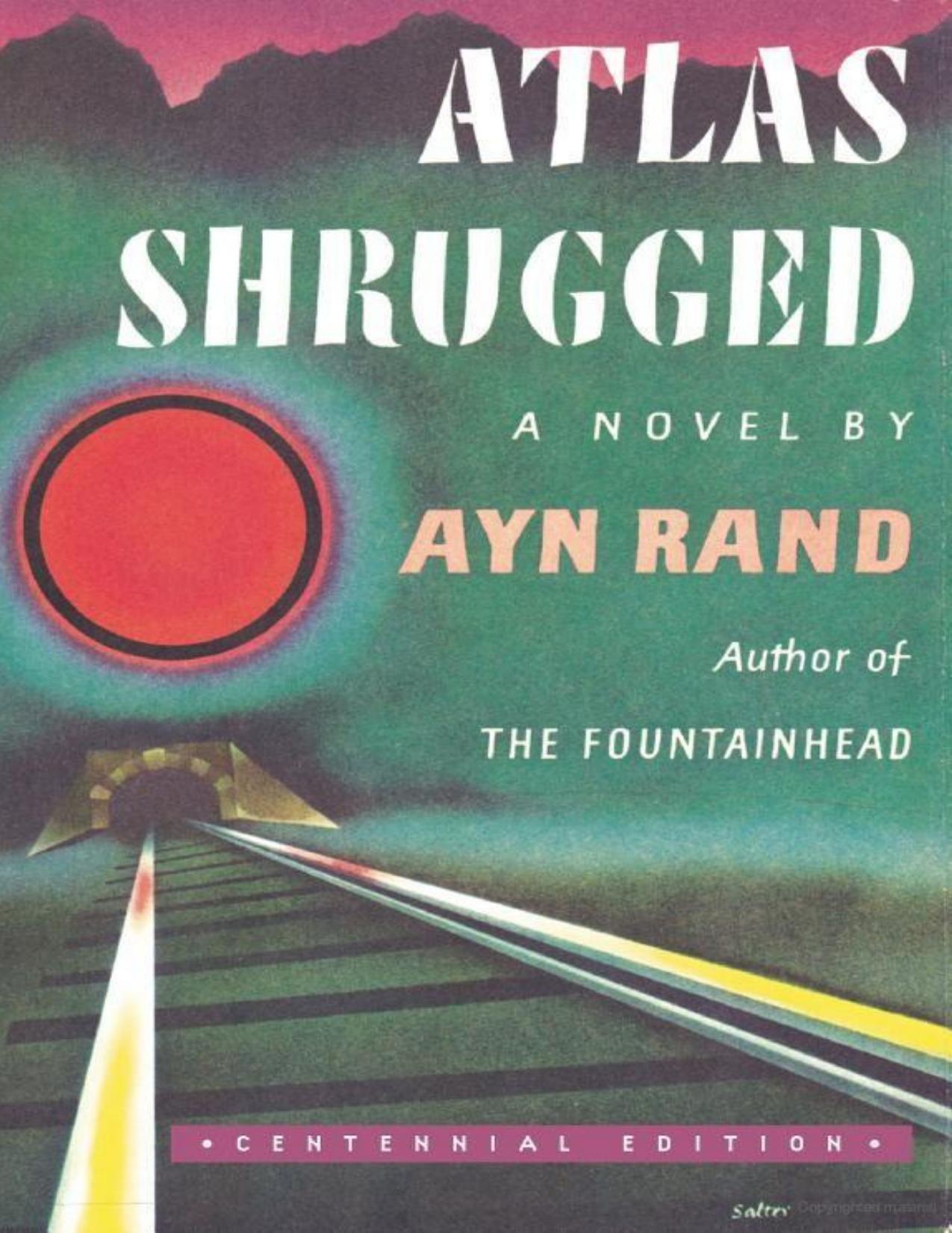 Atlas Shrugged: (Centennial Edition)