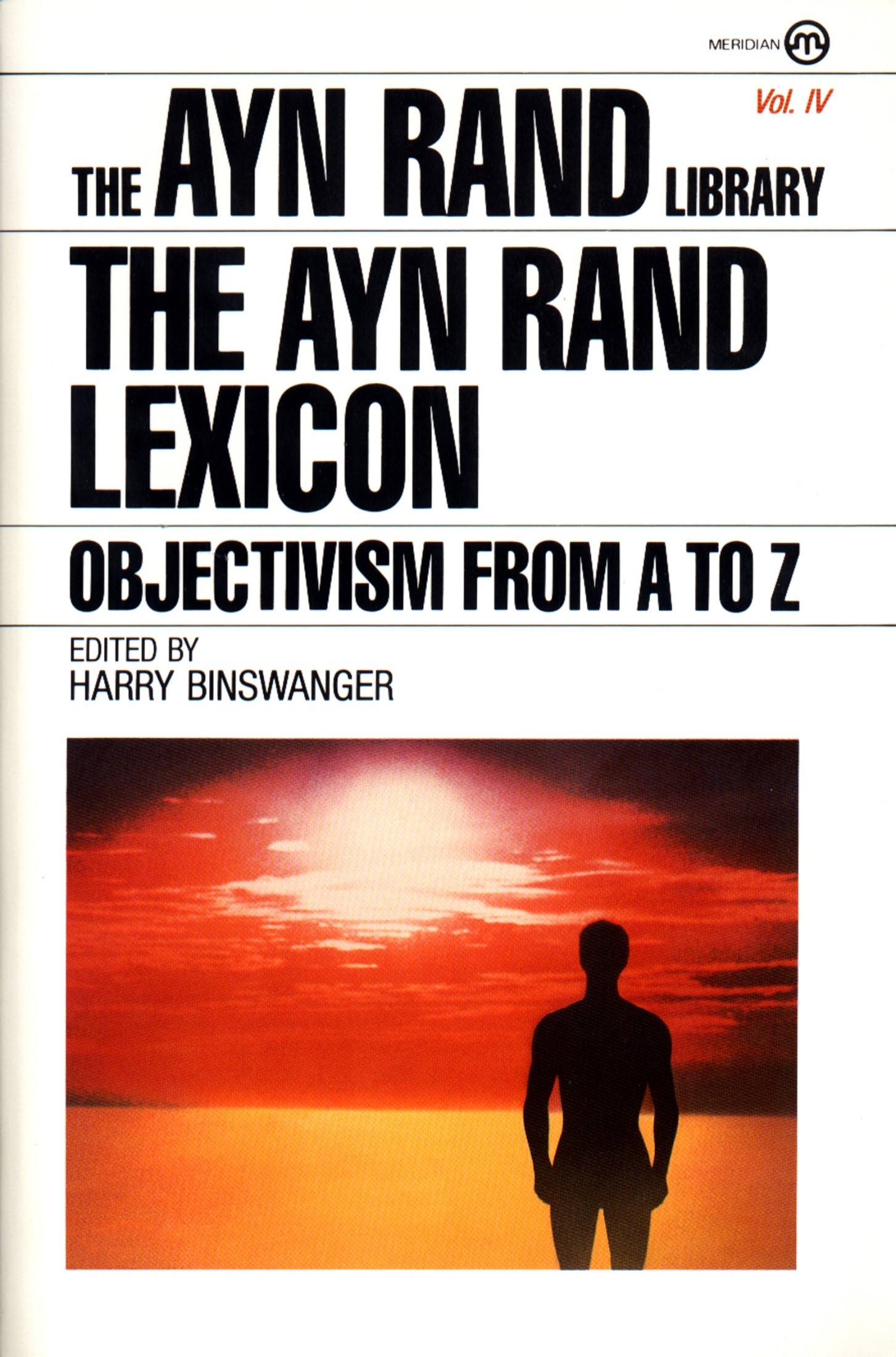 The Ayn Rand Lexicon: Objectivism From a to Z