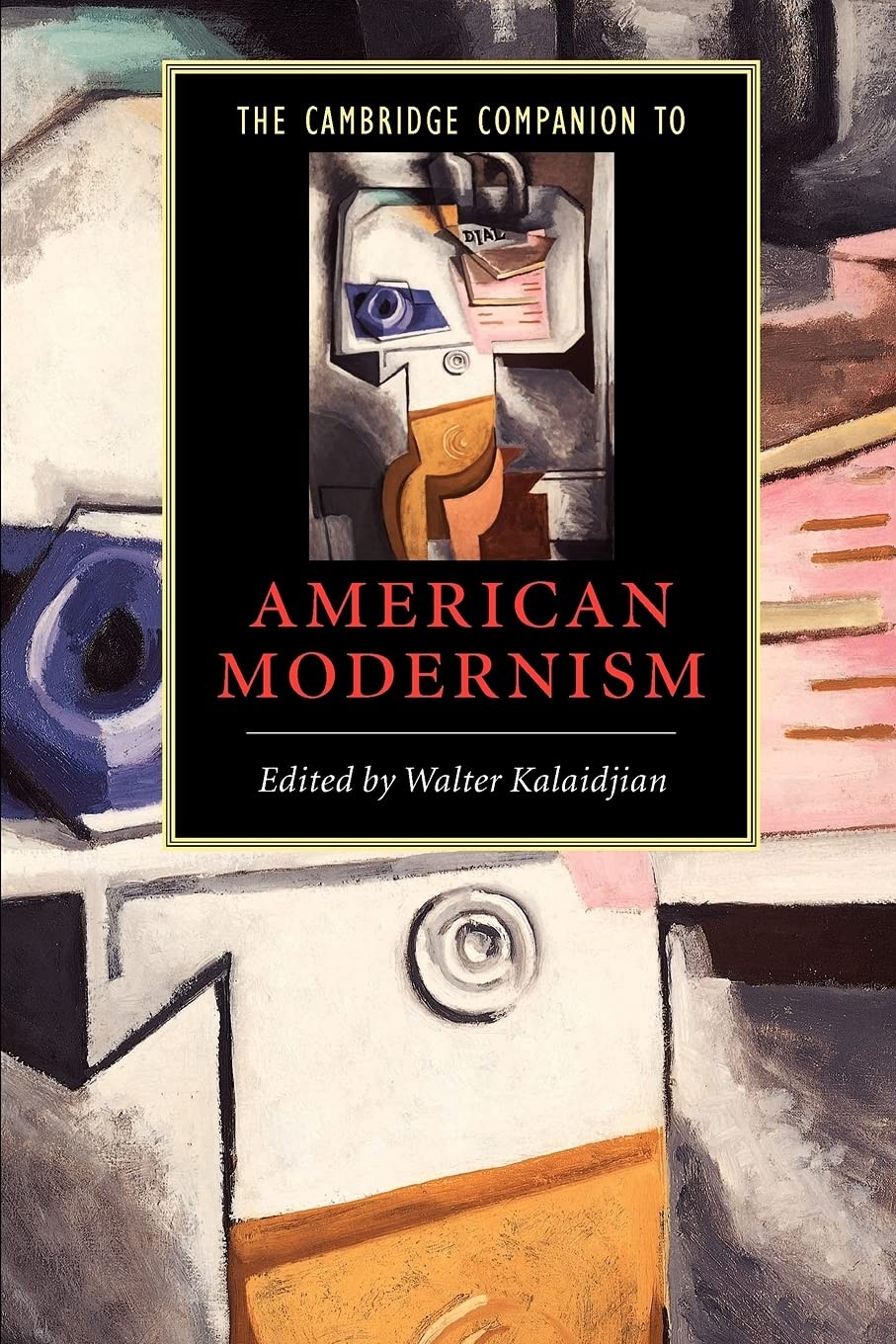 The Cambridge Companion to American Modernism