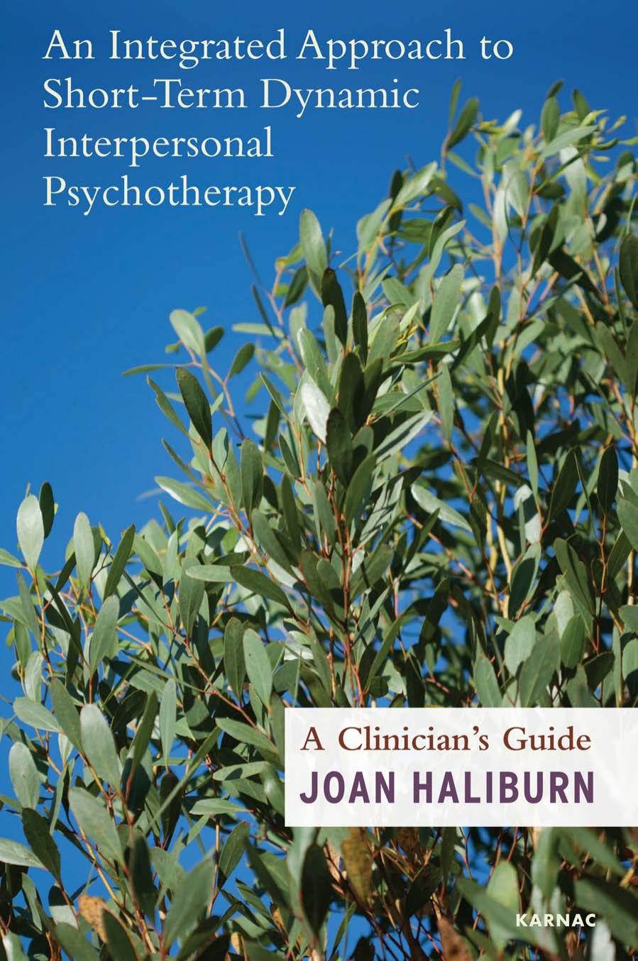 An Integrated Approach to Short-Term Dynamic Interpersonal Psychotherapy: A Clinician's Guide